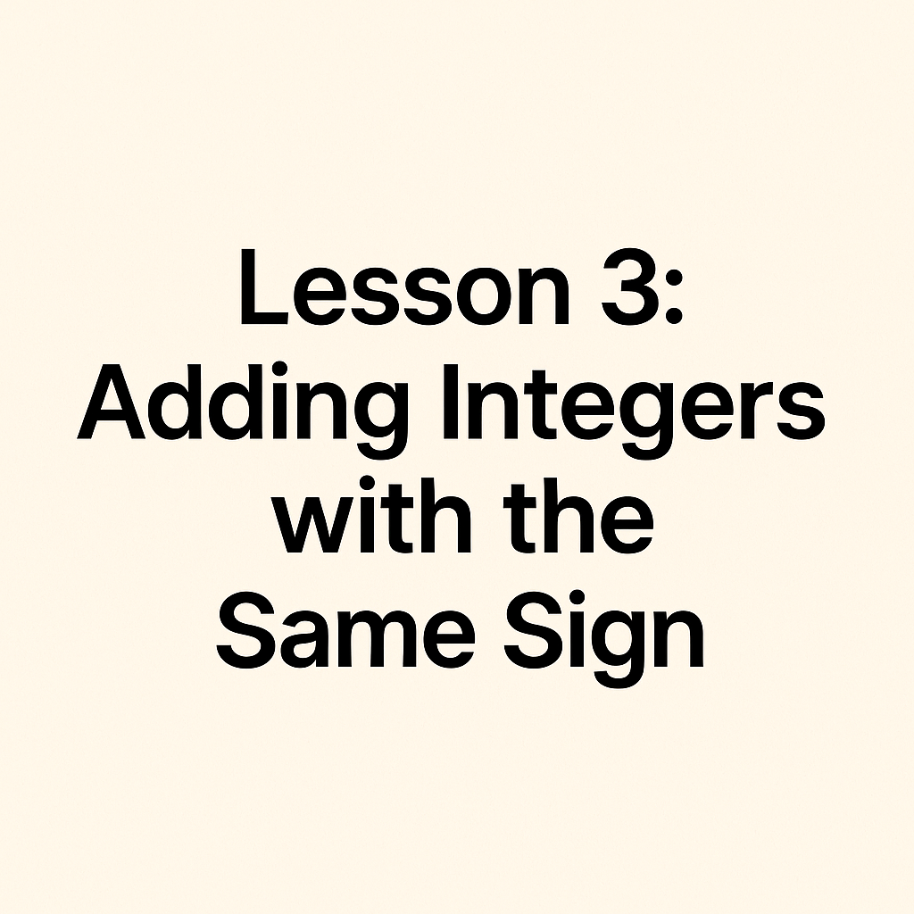 Adding Integers with the Same Sign, Chapter 1, Lesson 3