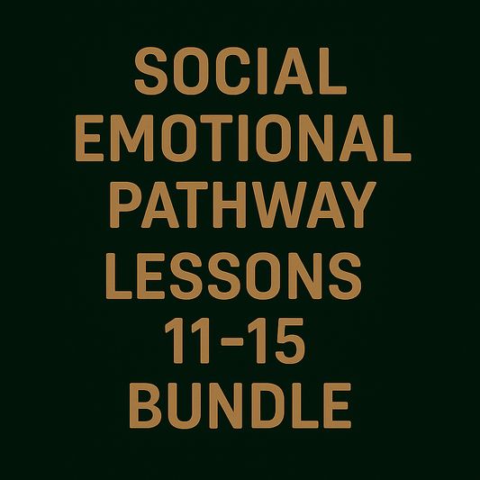 Social Emotional Pathway: Level 1, Unit 1, Lessons 11-15
