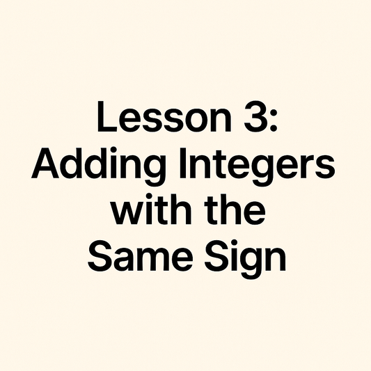 Adding Integers with the Same Sign, Chapter 1, Lesson 3